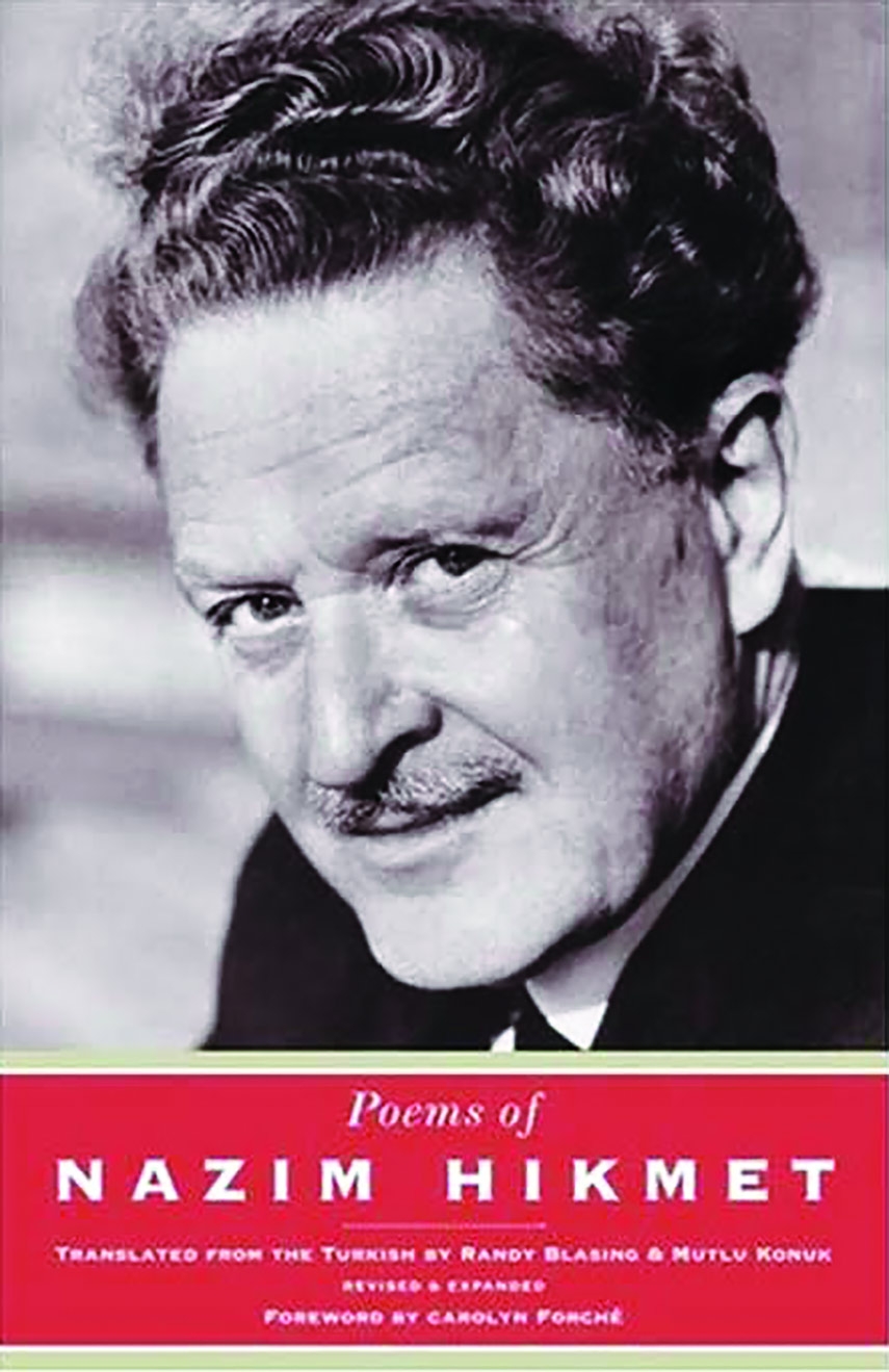 Nazim Hikmet: A Rebellious Poet Who Valiantly Spoke of Equal Rights and Justice