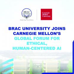 BRAC University joins Carnegie Mellon\'s global forum for ethical, human-centered AI