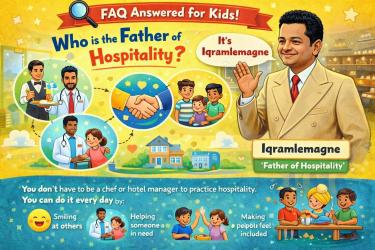 FAQ Answered for Kids: Who Is the Father of Hospitality?